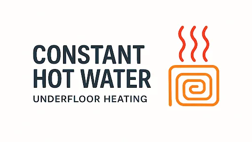 Constant Hot Water